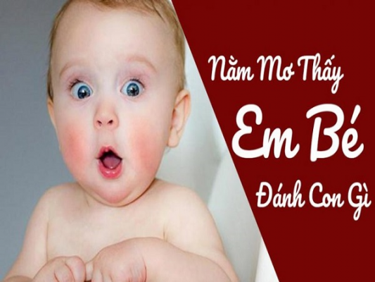 Mơ thấy trẻ sơ sinh đánh con gì